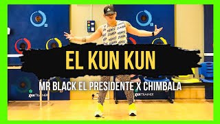 EL KUN KUN | Mr Black El Presidente x Chimbala | Dembow | Zumba | James Rodriguez