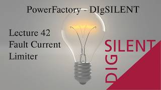 DIgSILENT PowerFactory Tutorial: Lecture 42, Fault Current Limiter (FCL)