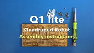 Q1 lite Quadruped Robot Assembly instructions