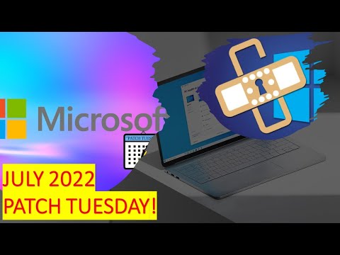 Microsoft July 2022 Patch Tuesday - fixes exploited zero-day CVE-2022-22047