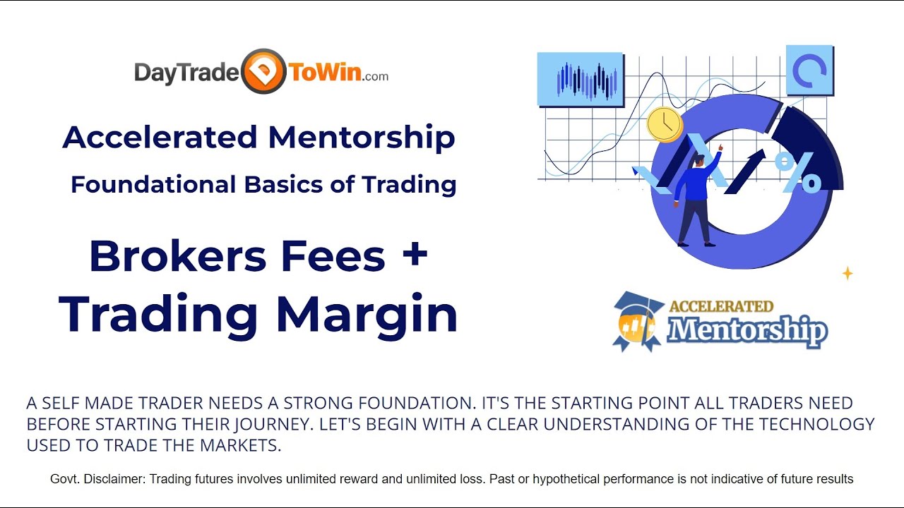 Brokers Fees + Trading Margin 💥Accelerated Mentorship Lesson ️ YouTube