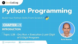 1.28 – Dry Run + Execution: Last Digit of 3-Digit Number | Python Programming – New Series
