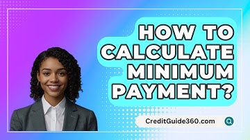 How To Calculate Minimum Payment? - CreditGuide360.com
