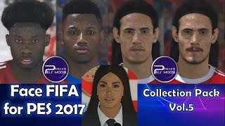 Face FIFA for PES 2017 Conversion Pack | Alphonso Davies | Ansu Fati | Cavani | Anitta (Singer)