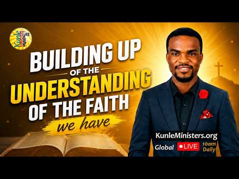 Building Up the Understanding of the Faith We Have | Deep Bible Teaching 🔥📖
