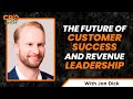 The Future of Customer Success and Revenue Leadership with Jon Dick #01 - CRO Better Podcast