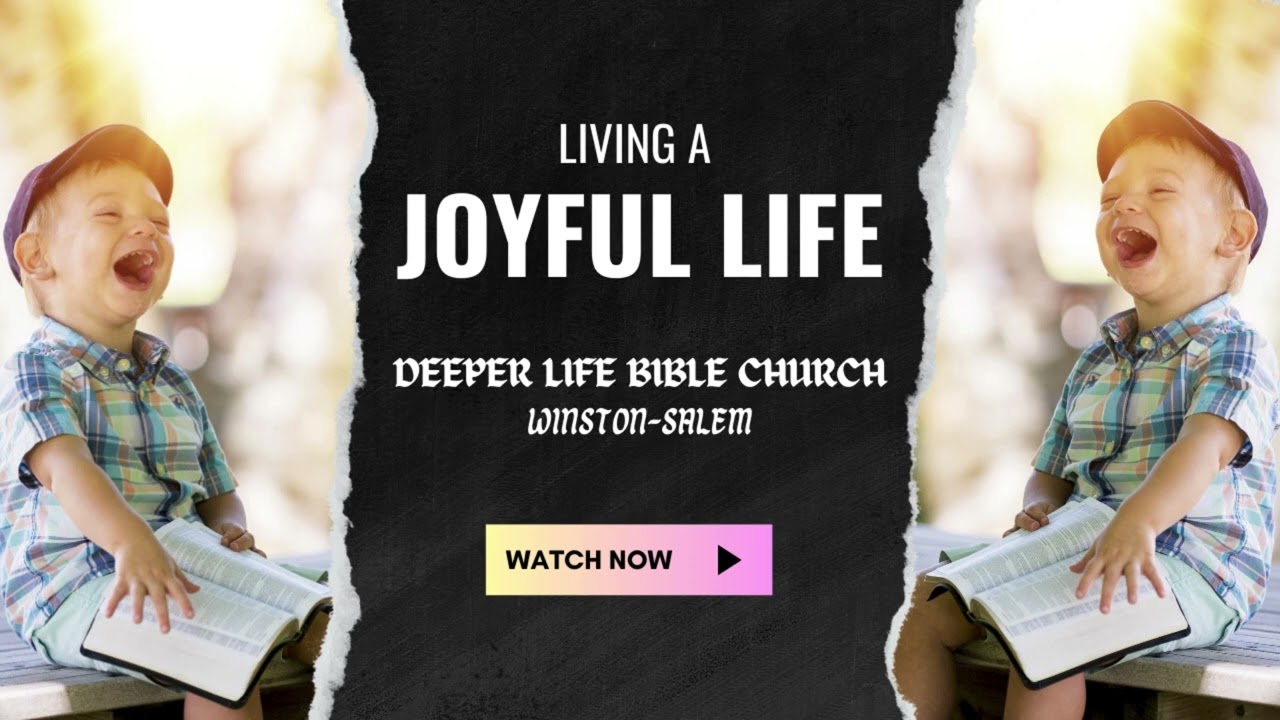 Sunday Worship Service II Living a Joyful Life