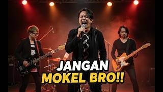 Jangan Mokel Bro – Lagu Rock 2000an | Harmoni Nova