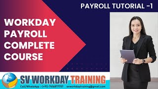 WORKDAY PAYROLL CLASS-1|PAYROLL TRAINING|PAYROLL TUTORIAL|WORKDAY|HCM|WORKDAY TUTORIAL FOR BEGINNERS