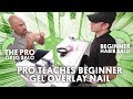 PRO TEACHES BEGINNER GEL OVERLAY - VLOG 166