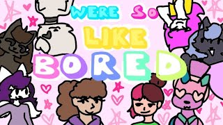 Were So Like Bored Animation Meme Complete Map