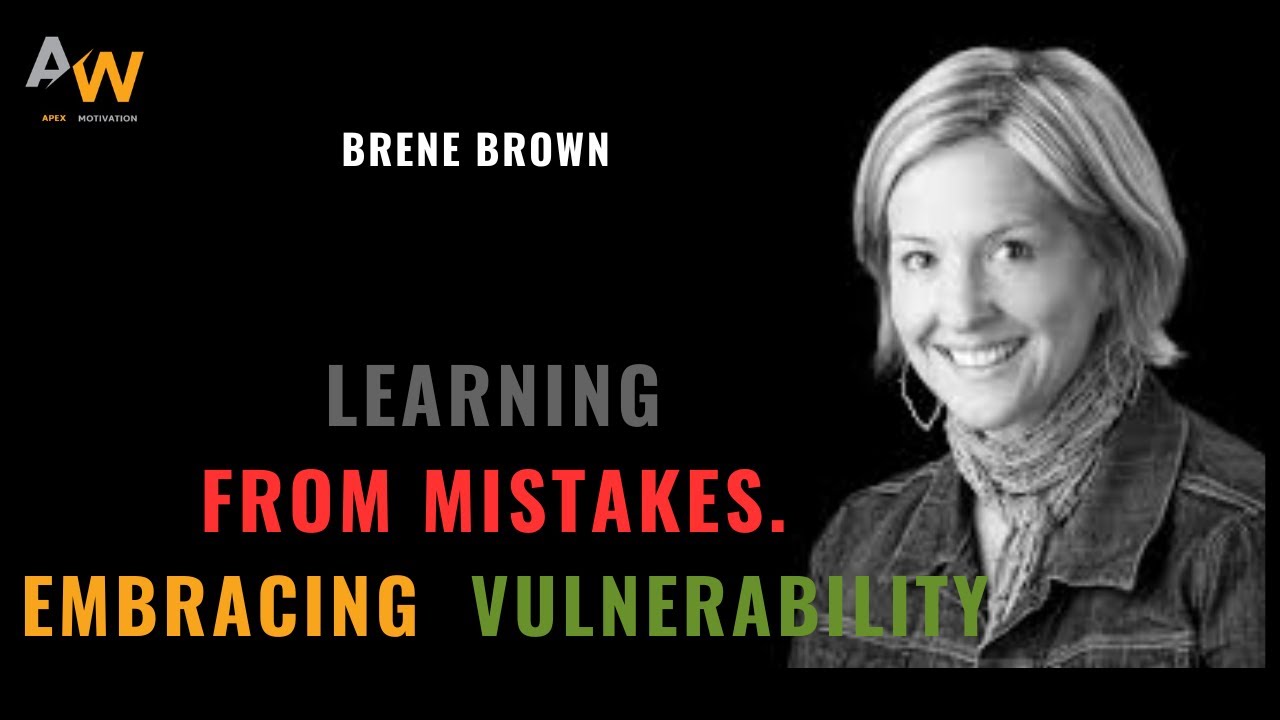 Learning from Mistakes Embracing Vulnerability with Brene Brown - YouTube
