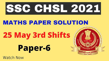 SSC CHSL 2021 Maths Solved Paper | 25 May 3rd Shift |  Maths Paper  Solution by Mahesh Maurya