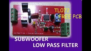PowerFul Subwoofer Low Pass Filter -- BASED ON TL072 OP-AMP screenshot 2