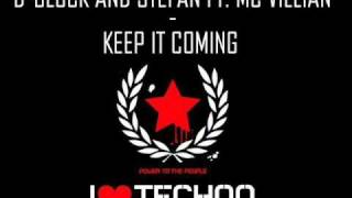 D-Block and Stefan ft. MC Villian - Keep it coming