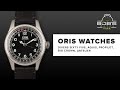 Oris Watches from Divers Sixty Five, Aquis, Propilot, Big Crown, Artelier | Bob's Watch Talk Ep 15