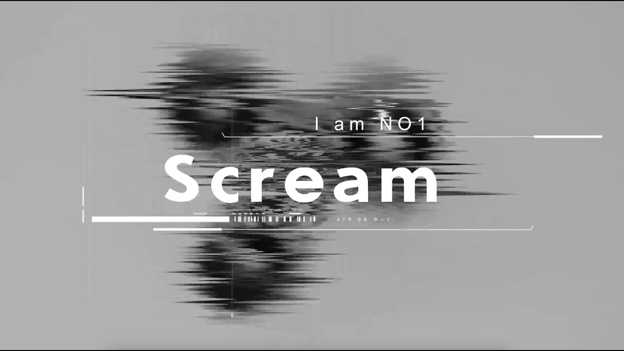 I am NO1 - Scream - YouTube