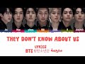 THEY DON T KNOW ABOUT US By BTS 방탄소년단 Lyrics مترجمة