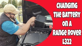 Changing the Battery on a Range Rover L322 - Tdv8 gets a new battery