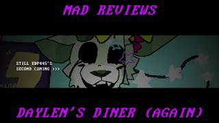 (Mad Reviews) The Sequel to my review on Daylens Diner