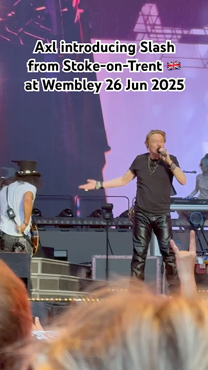 Guns N’ Roses Live at Wembley 26 Jun 2025 #axlrose #gunsnroses #gnr #slash #wembley #rock #concert