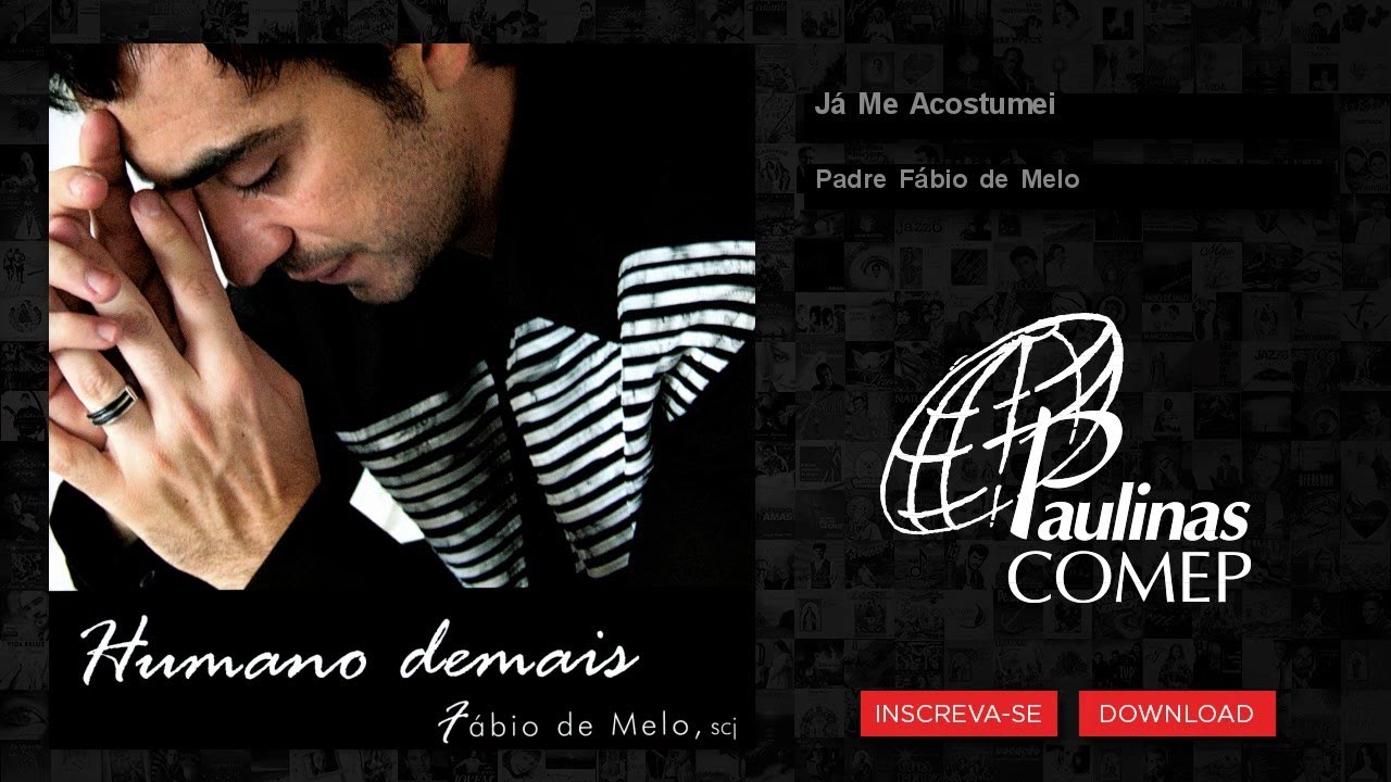 Padre Fábio de Melo - Já Me Acostumei