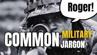 Military Slang 101 | Pt. 1