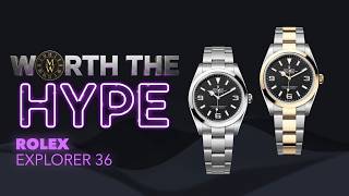 Rolex Explorer 36 - Peak Design or Just Boring! - Worth The Hype! Episode #76