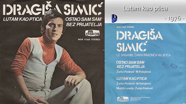 Dragisa Simic - Lutam kao ptica - (Audio 1976)