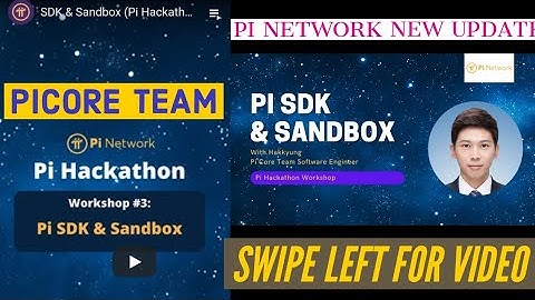 PI NETWORK NEW UPDATES ( PI PAYMENT AND SANDBOX ) PI SDK PI HACKATHON