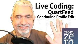 Real Time Coding: Continuing Profile Edit for QuartFeed