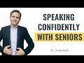 How To Speak Confidently With Seniors?| Speaking Well With Boss | Dr. Vivek Modi