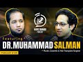 Hafiz ahmed podcast featuring dr muhammad salman  hafiz ahmed