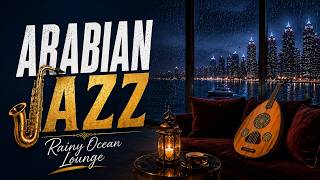 Arabic Jazz | Rainy Ocean Lounge for Calm Focus • Vol. 5 screenshot 3