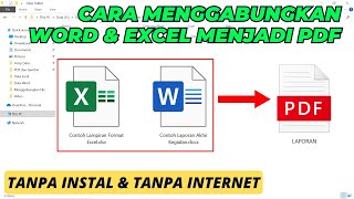 Cara Menggabungkan Word dan Excel ke PDF Tanpa Instal Aplikasi Tambahan & Tanpa Internet