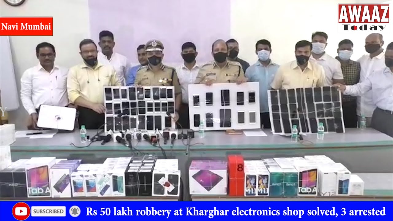 Rs 50 lakh robbery at Kharghar electronics shop solved, 3 arrested