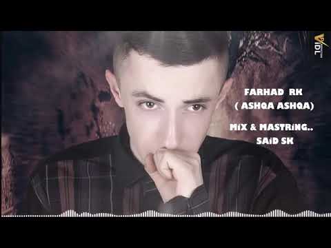 Farhad RK Ashqa Ashqa Official Audio 2