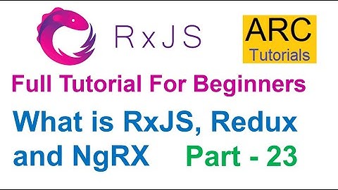 RxJS Tutorial For Beginners #23 - Difference Between RxJS, Redux and NgRX | Angular RxJS Tutorials