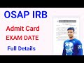 OSAP IRB Admit Card, EXAM DATE Full Details FM Manoj