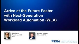 EMA Webinar: Arrive at the Future Faster with Next-Generation Workload Automation (WLA)