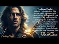 Best Soft Rock Ballads Playlist 🎸-  Songs You'll Never Stop Loving