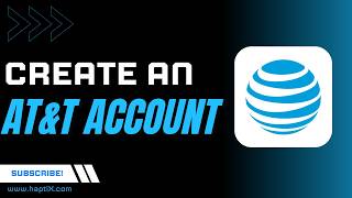 How to Create an AT&T Account