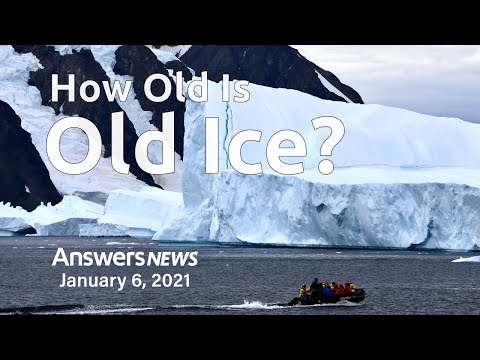 How Old Is Old Ice? - Answers News: January 6, 2021