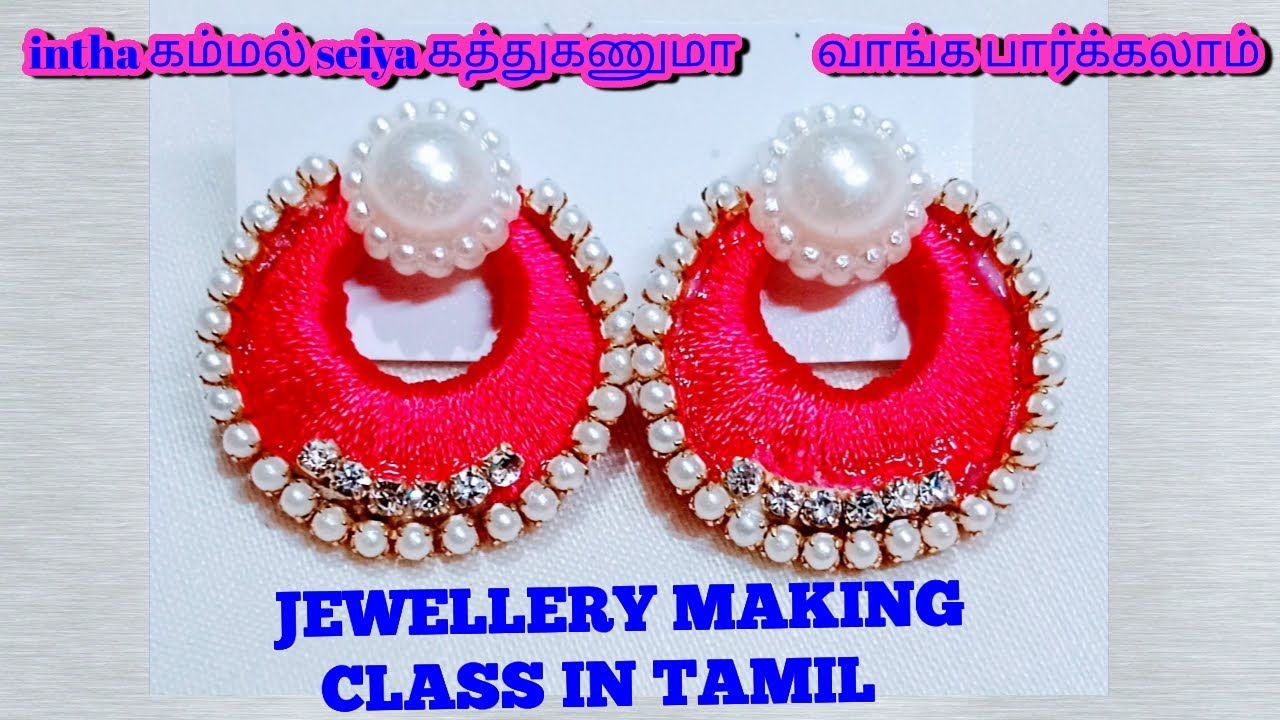 Silk thread jewellery making class in tamil kB arts and creations
