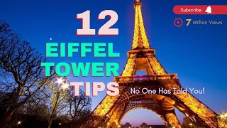 Travel Guide 12 Eiffel Tower Tips No One Has Told You!