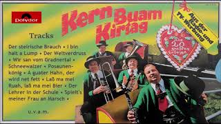 I bin halt a Lump - Die Kern Buam