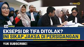 [LIVE] Eksepsi dr Tifa Ditolak? Ini Sikap Jaksa di Persidangan | NTV TODAY