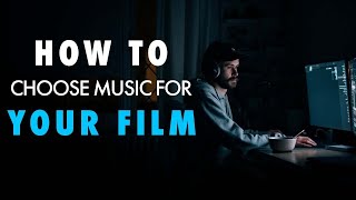 How to choose the right music for your film- How to edit and deliver emotion with music