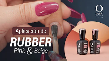 Aplicación Correcta de Rubber ¿Cómo se hace? Paso a Paso - Organic Nails Colombia