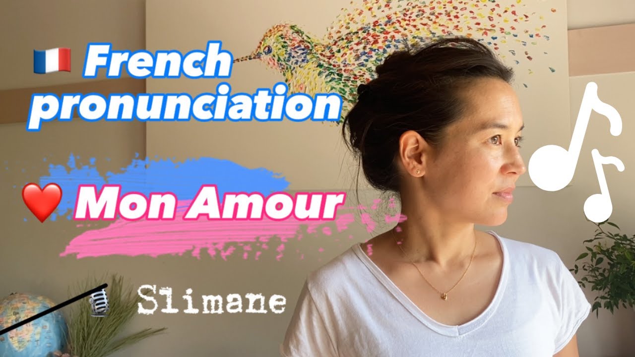 Learn French with Mon amour (Slimane)